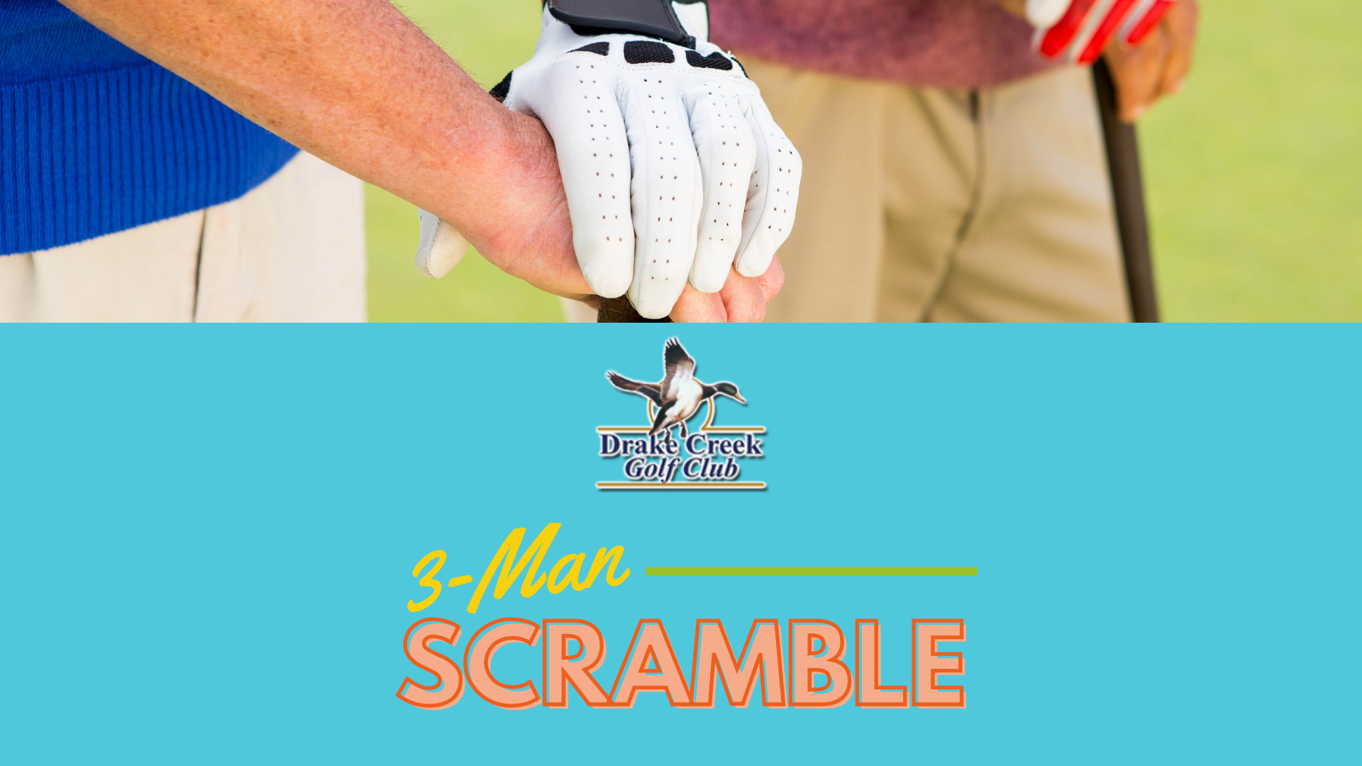 Three Man Scramble Drake Creek